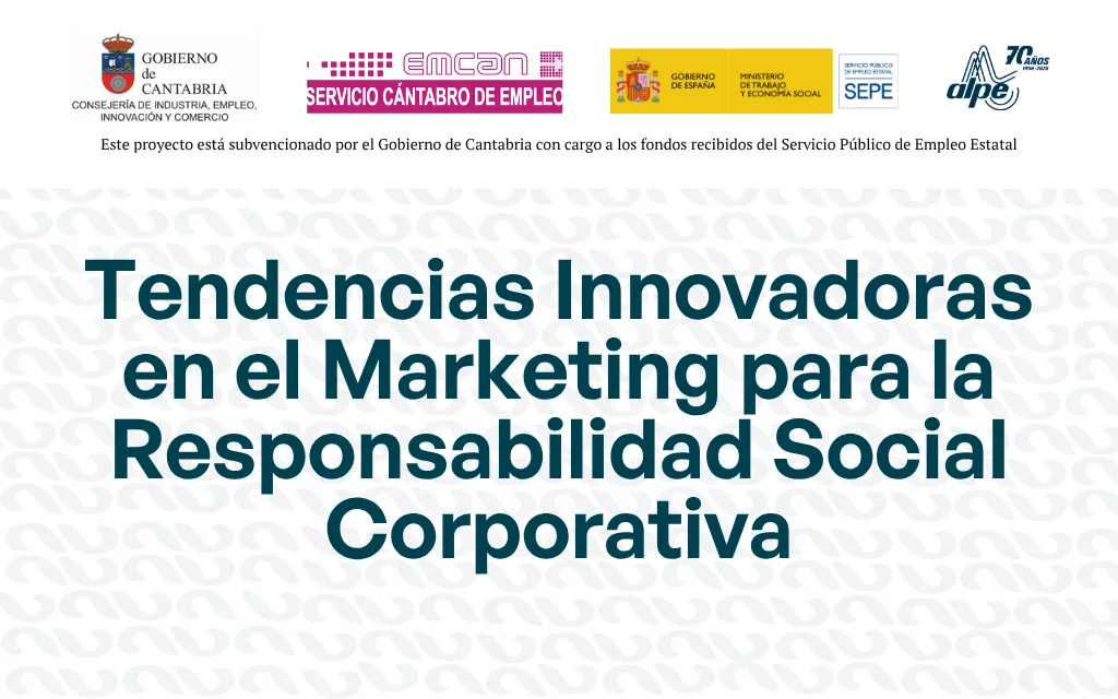 TENDENCIAS INNOVADORAS EN EL MARKETING PARA LA RESPONSABILIDAD SOCIAL CORPORATIVA