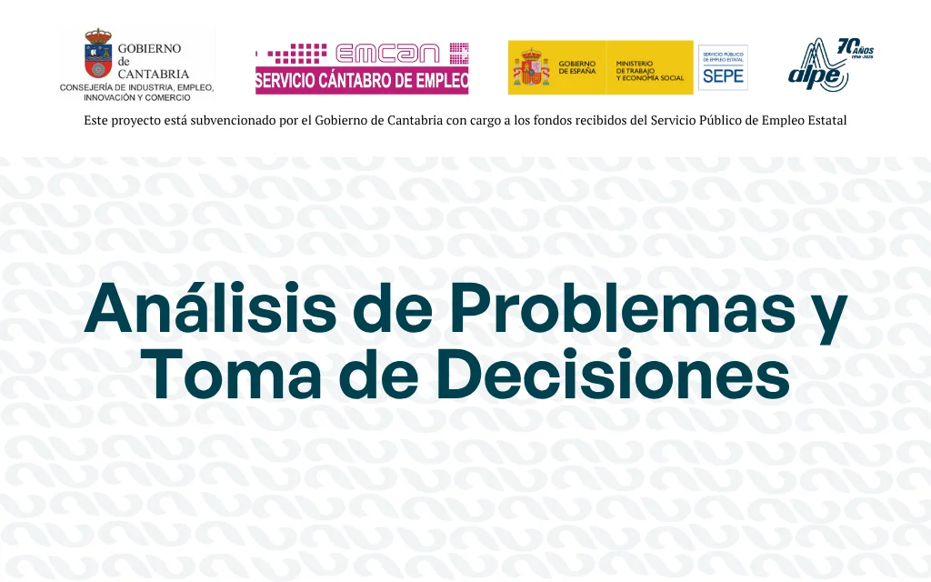 ANÁLISIS DE PROBLEMAS Y TOMA DE DECISIONES