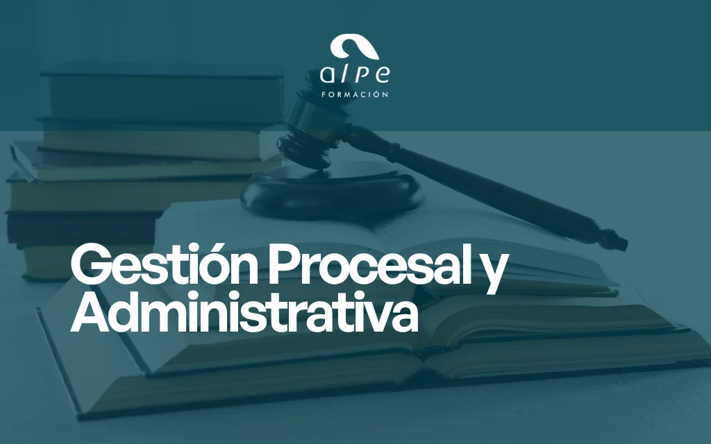 Gestión Procesal y Administrativa