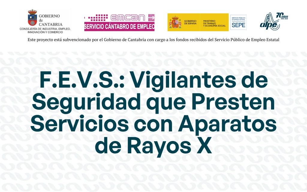 F.E.V.S.: VIGILANTES DE SEGURIDAD QUE PRESTEN SERVICIOS CON APARATOS DE RAYOS X