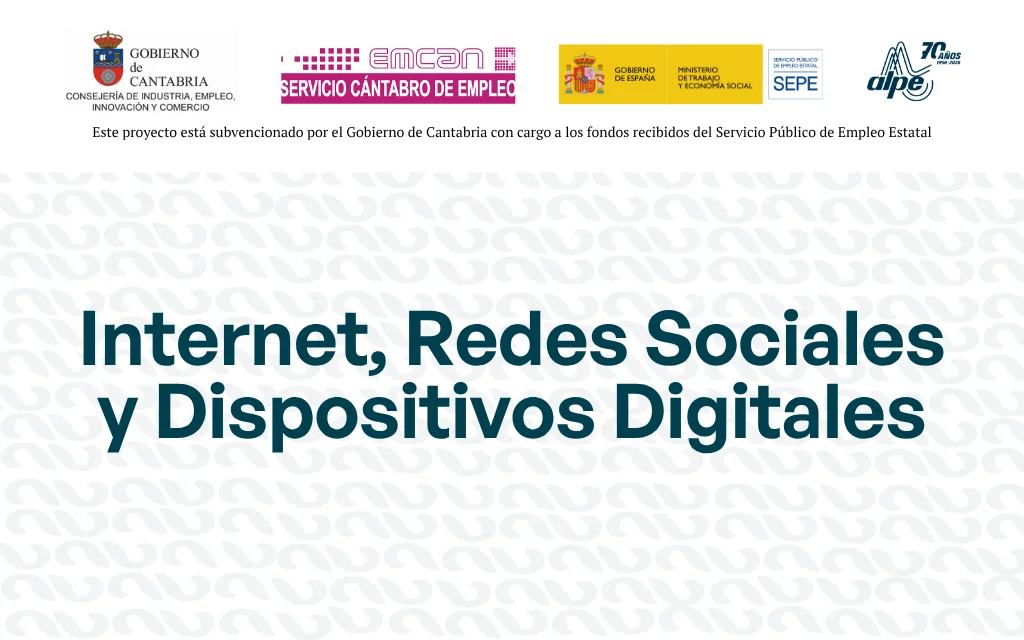 INTERNET, REDES SOCIALES Y DISPOSITIVOS DIGITALES