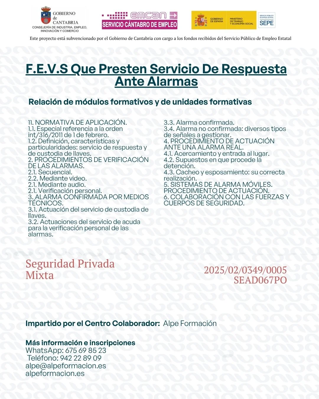 F.E.V.S. QUE PRESTEN SERVICIO DE RESPUESTA ANTE ALARMAS
