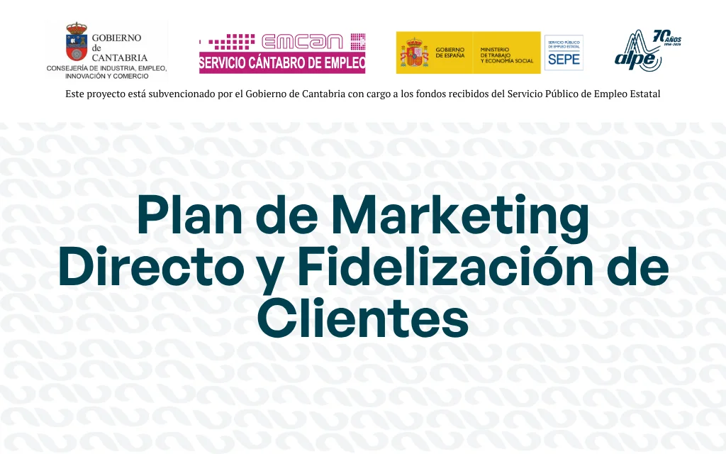 PLAN DE MARKETING DIRECTO Y FIDELIZACIÓN DE CLIENTES