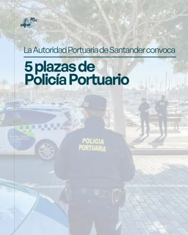 La Autoridad Portuaria de Santander convoca 5 plazas de Policía Portuario
