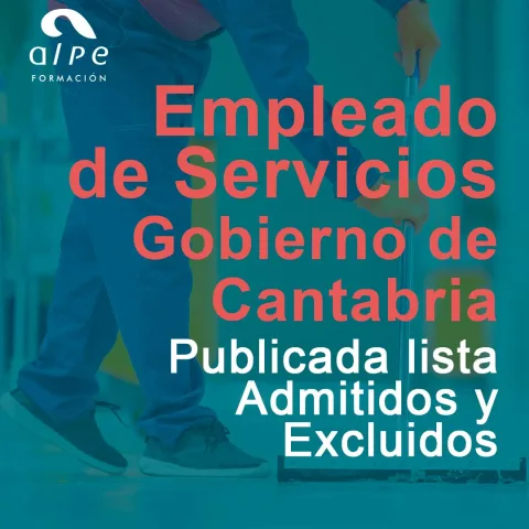 Publicada Lista de Admitidos y Excluidos Empleado de Servicios Gobierno de Cantabria