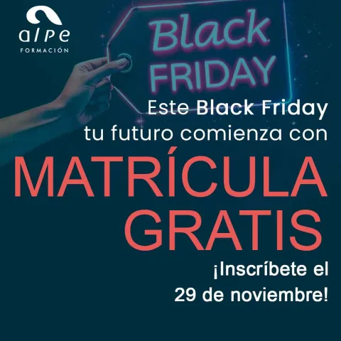 ¡Transforma Tu Futuro Este Black Friday con Alpe Formación!