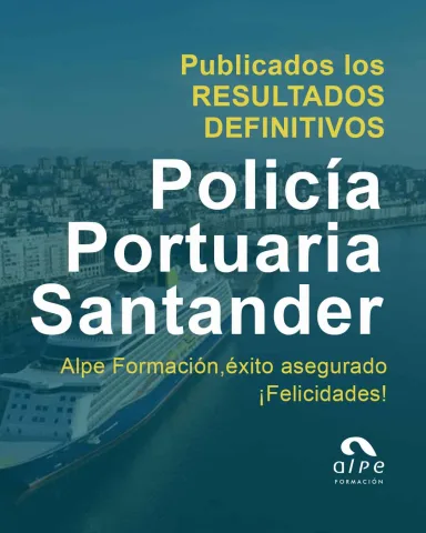 ¡Se han publicado los resultados definitivos de la convocatoria de Policía Portuario 2025!