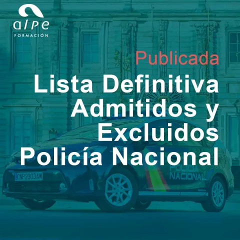 Publicada la Lista Definitiva de Admitidos y Excluidos para la Oposición de la Policía Nacional