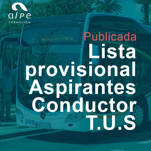Publicada la Lista Provisional de Aspirantes para Conductor-Perceptor TUS.