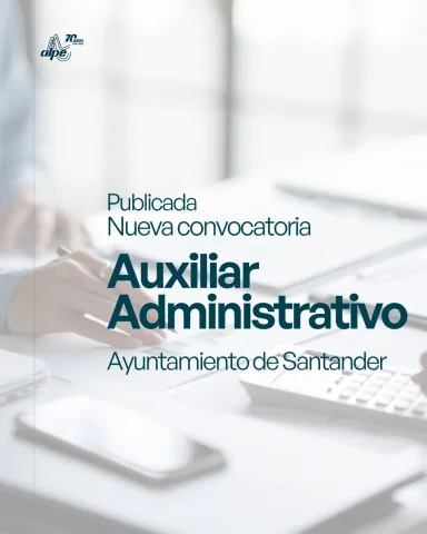 Convocadas 18 plazas de Auxiliar Administrativo en Cantabria: bases, requisitos y plazo de inscripción
