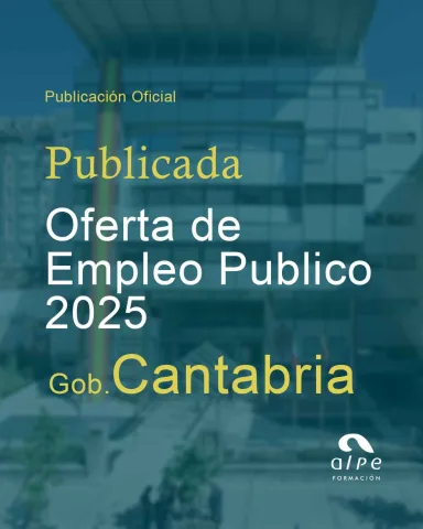 ¡Ya está aquí la Oferta de Empleo Público 2025 Gobierno de Cantabria!