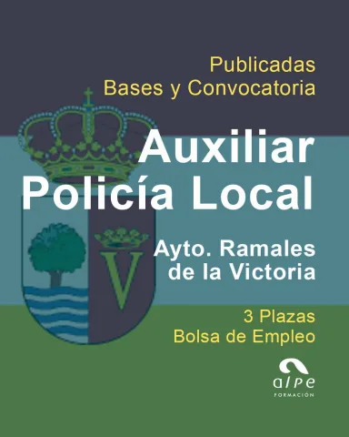 Publicadas las Bases y Convocatoria para 3 plazas de Auxiliar de Policía Local en Ramales de la Victoria