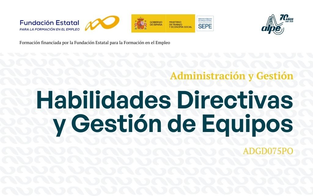 Habilidades directivas y gestión de equipos