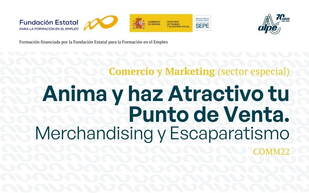Estatal: Anima y haz atractivo tu punto de venta. Merchandising y escaparatismo | 2ª edición