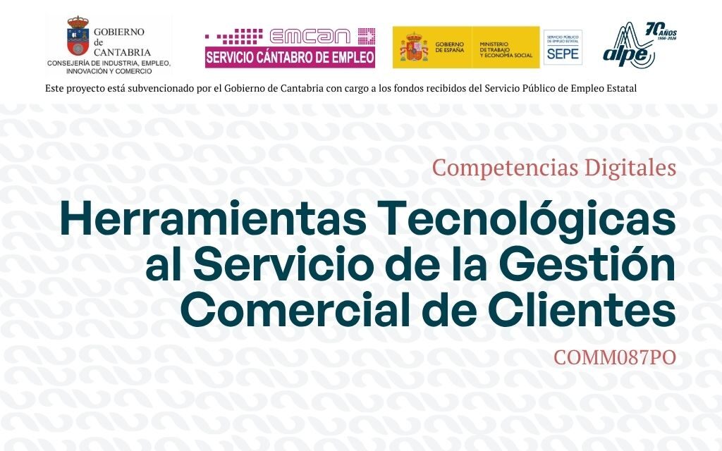 Herramientas Tecnológicas al Servicio de la Gestión Comercial de Clientes | 2ª edición