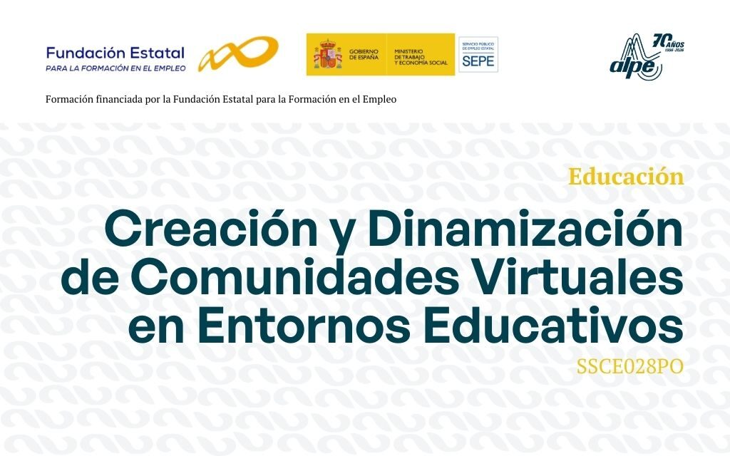 Creación y Dinamización de Comunidades Virtuales en Entornos Educativos