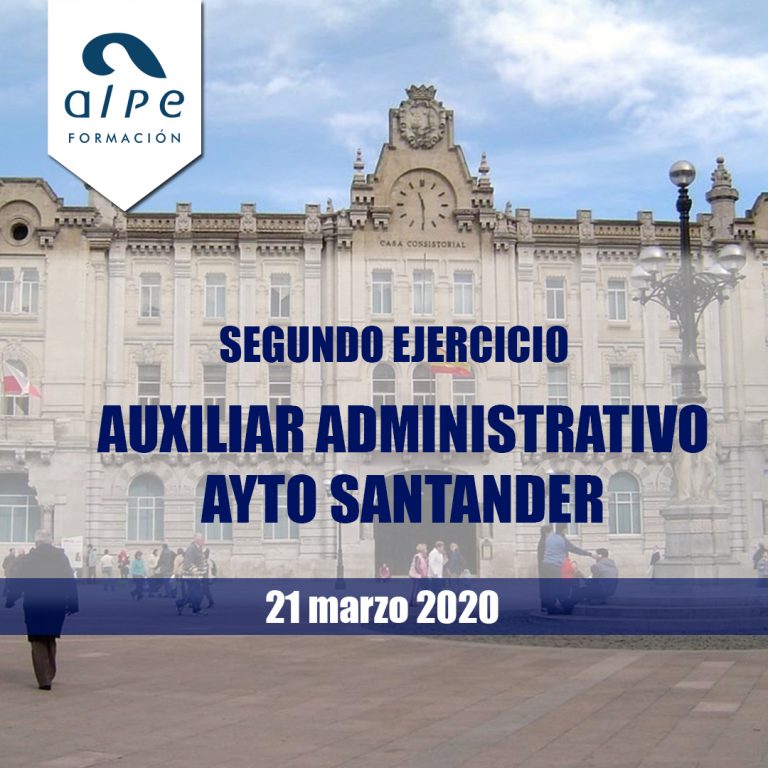 Segundo ejercicio auxiliar administrativo Ayuntamiento Santander