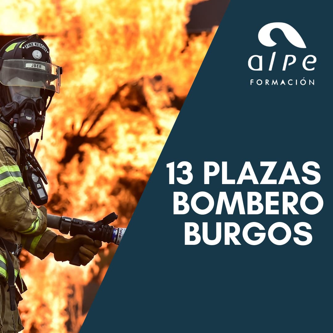 Convocadas 13 plazas Bombero Burgos_alpe@alpeformacion.es