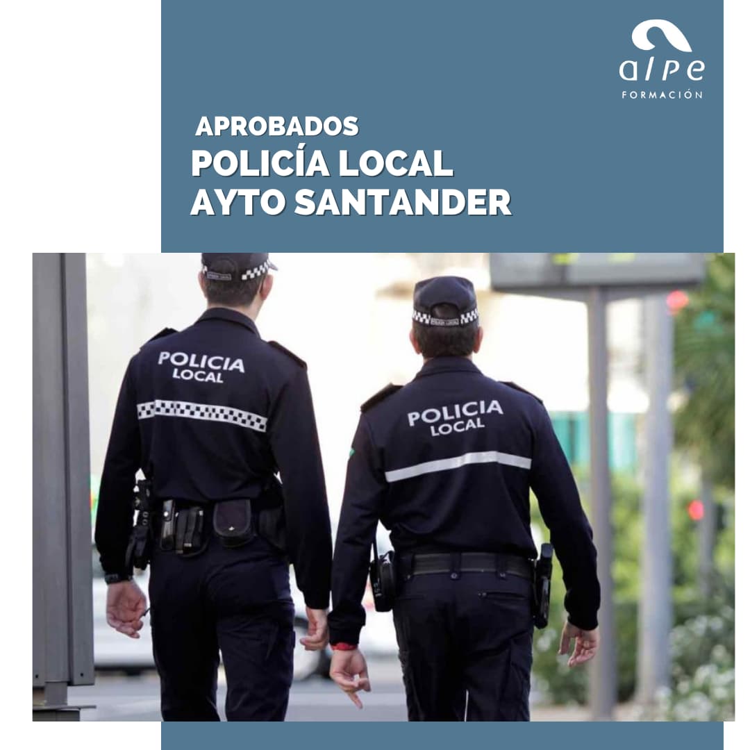 Oposiciones Policía Local Ayuntamiento de Santander. Academia de oposiciones Cantabria
