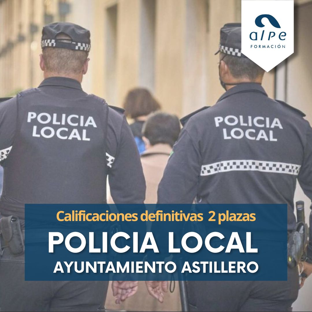 Calificaciones definitivas Policía Local Ayto Astillero