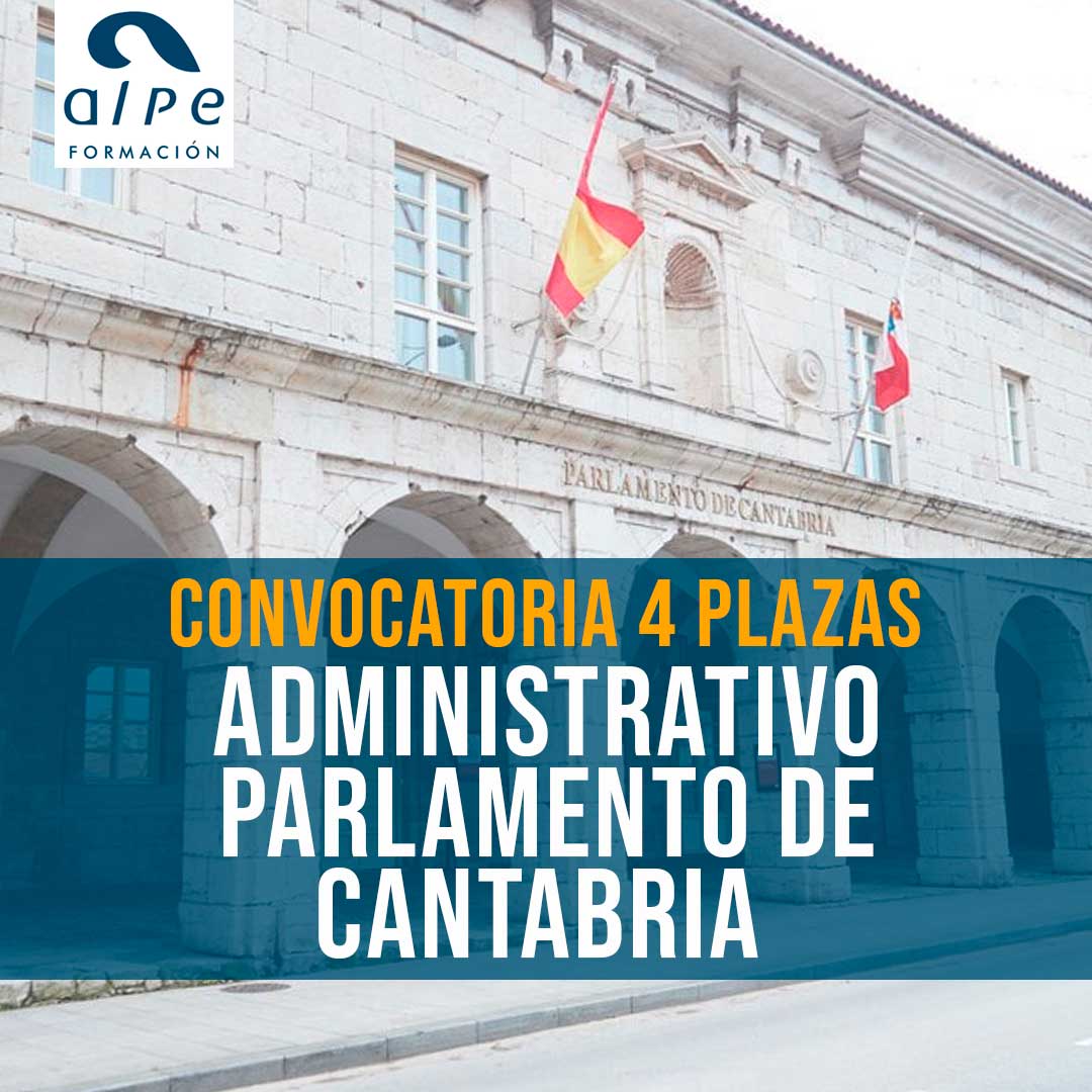 Convocatoria Administrativo en Parlamento de Cantabria.