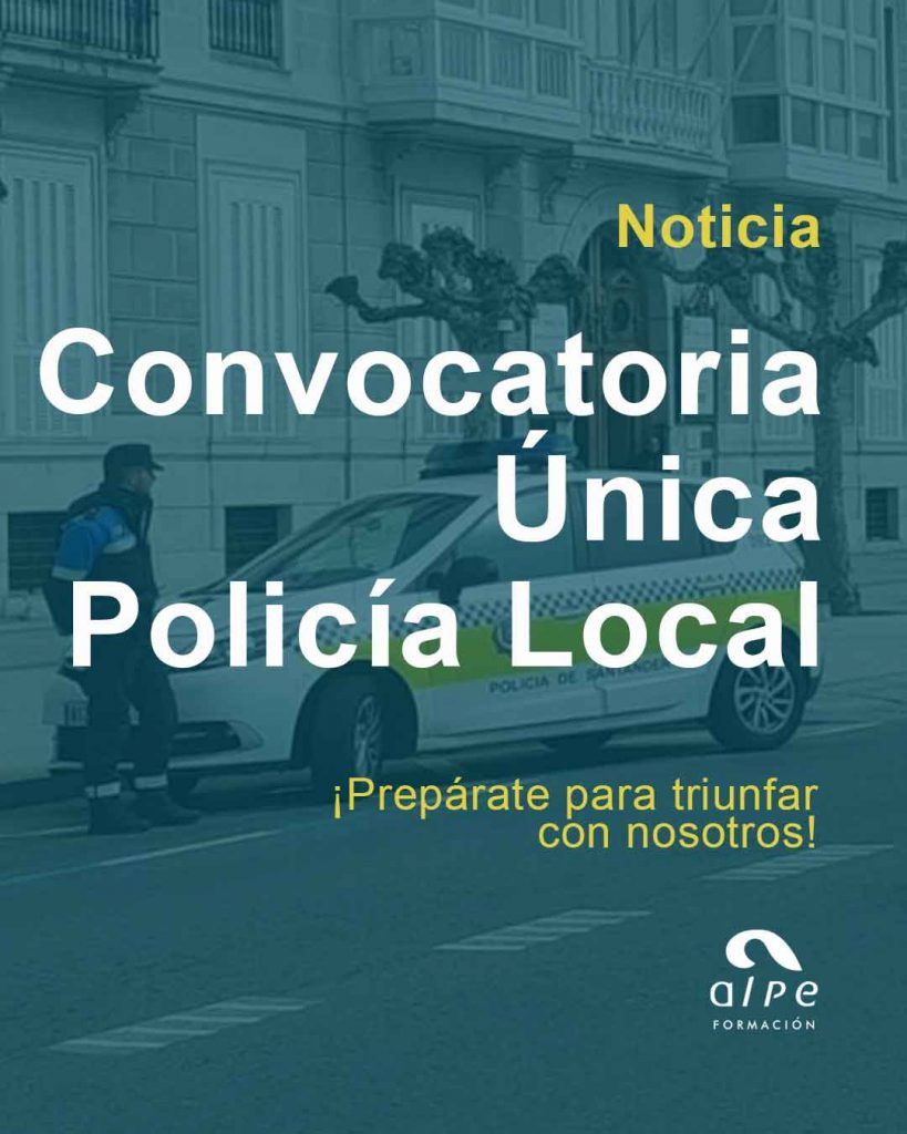 Unifica tu camino hacia el éxito en las oposiciones de policía local en Cantabria