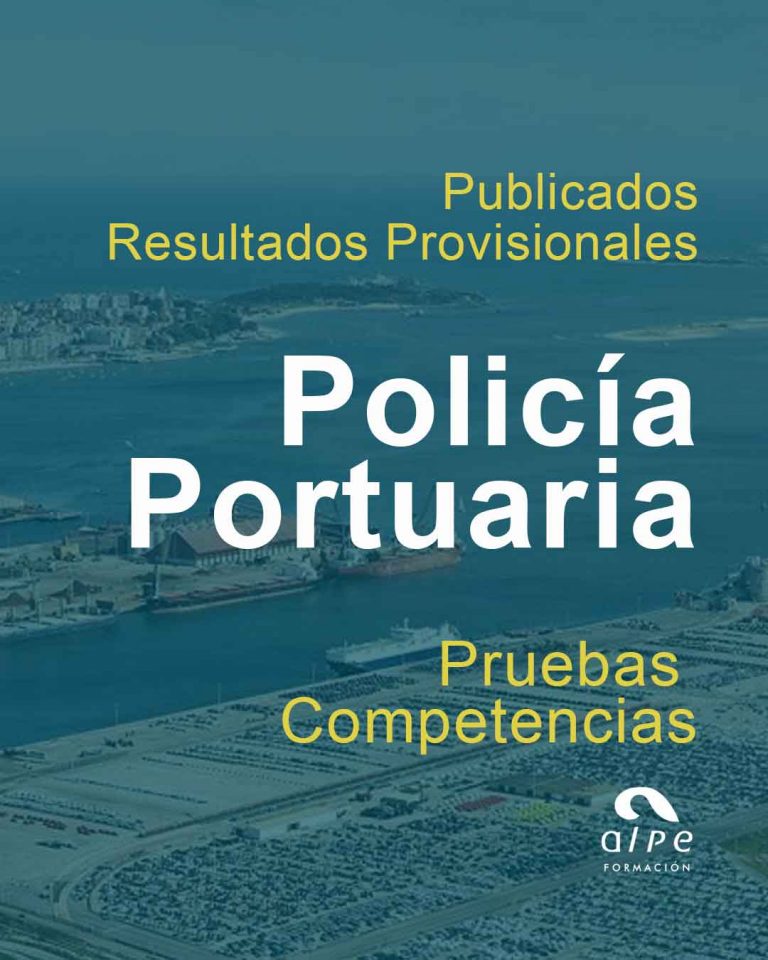 Resultados Provisionales Pruebas Competencias Policía Portuaria