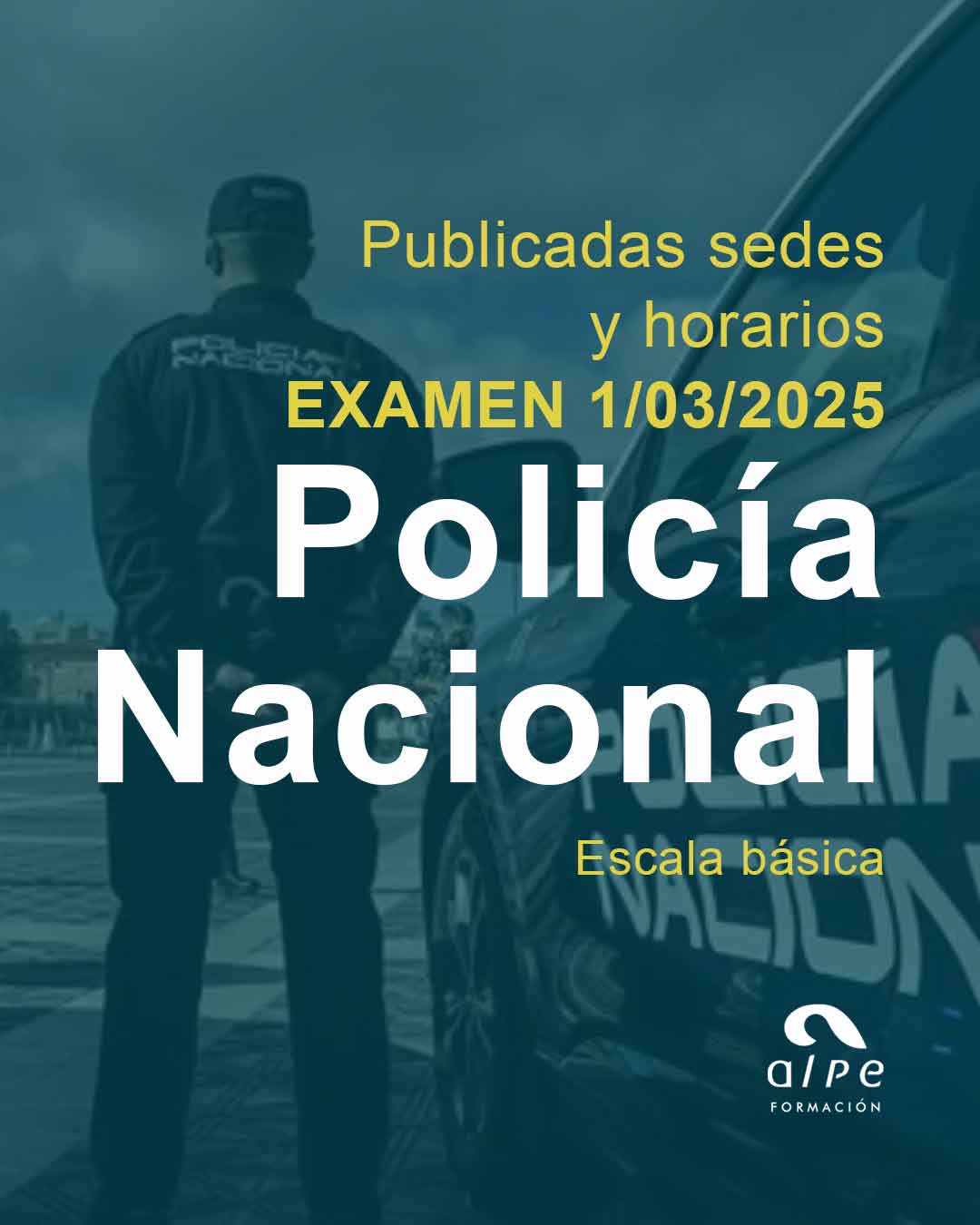 Publicado Horarios y Sedes examen Policía Nacional
