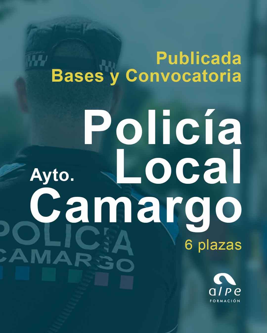Publicadas las bases y convocatoria para cubrir 6 plazas de Policía Local en Camargo por oposición libre