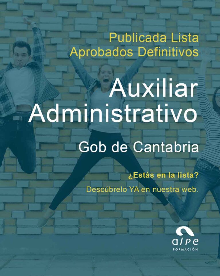 ¡Ya están aquí los aprobados definitivos de Auxiliar Administrativo del Gobierno de Cantabria 2025!