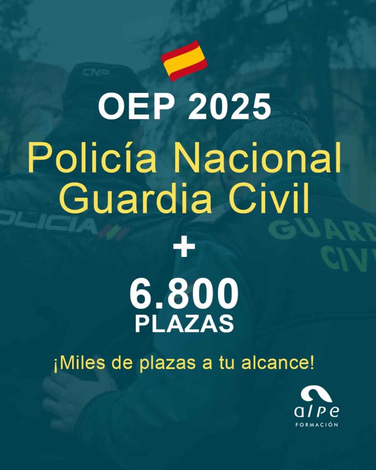 OEP 2025 Policía Nacional y Guardia Civil: ¡La oportunidad de tu vida está aquí!