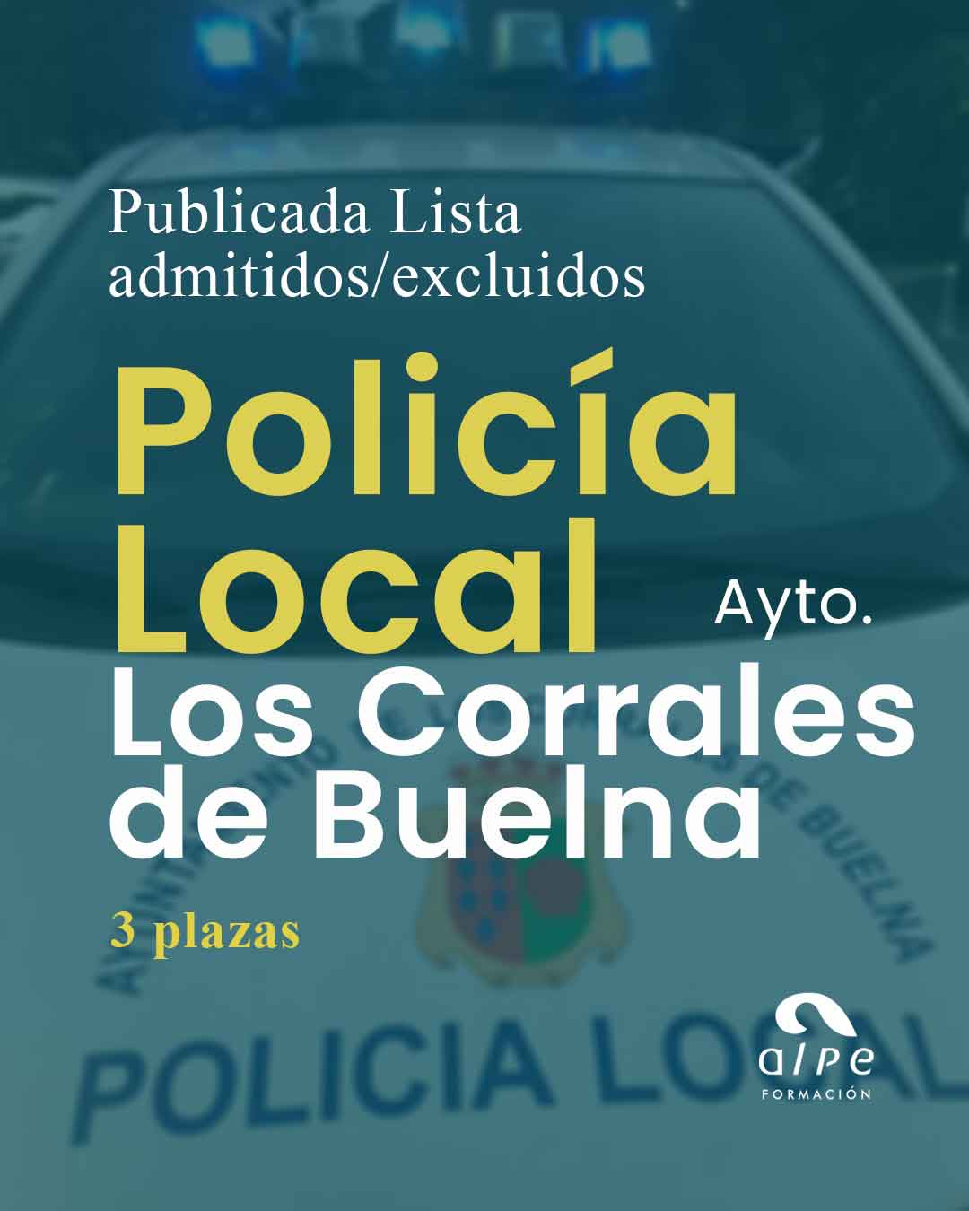 PUBLICADA LISTA DE ADMITIDOS Y EXCLUIDOS PARA 3 PLAZAS DE POLICÍA LOCAL EN LOS CORRALES DE BUELNA