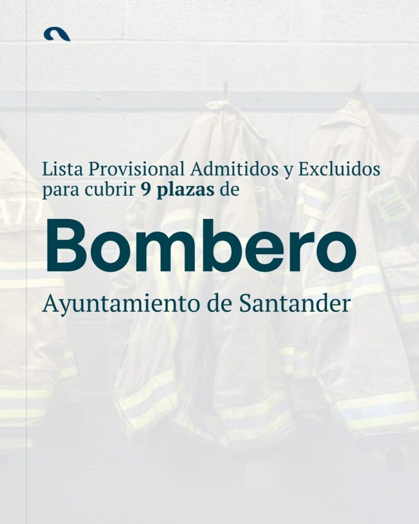 Lista provisional oposiciones bombero Santander 2025