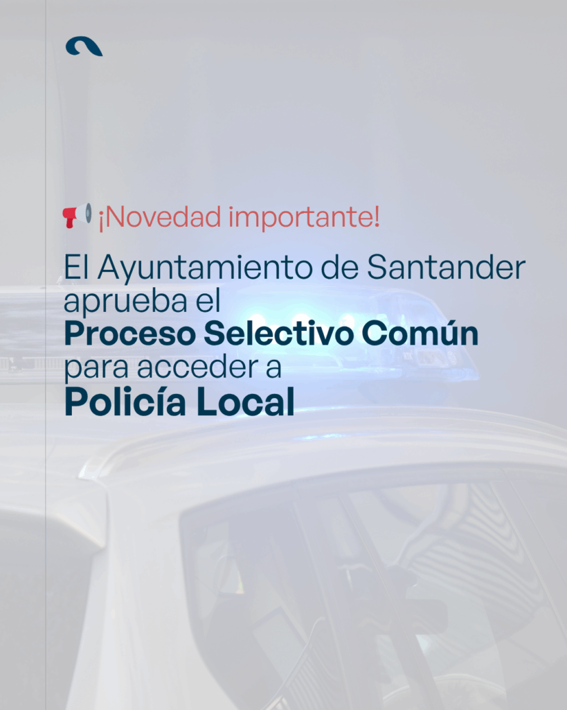 oposición única Policía Local Santander 2025 Cantabria