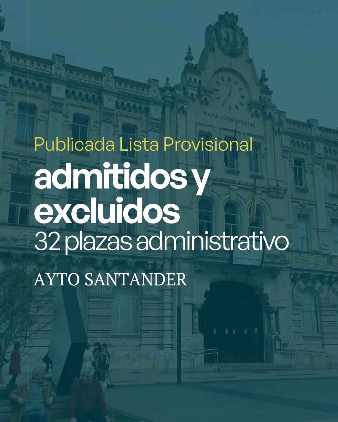 Lista provisional de admitidos y excluidos para 32 plazas de Administrativo en Santander